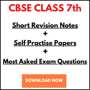 CBSE Std 7 - Notes+Papers
