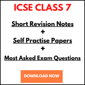 ICSE Std 7 - Notes+Papers